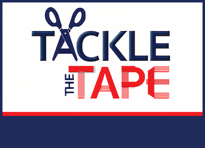 Tackle the Tape